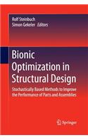Bionic Optimization in Structural Design