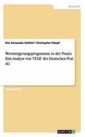 Wertsteigerungsprogramme in Der Praxis. Eine Analyse Von 'Star' Der Deutschen Post AG