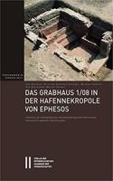 Das Grabhaus 1/08 in Der Hafennekropole Von Ephesos