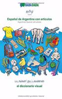BABADADA, Tamil (in tamil script) - Español de Argentina con articulos, visual dictionary (in tamil script) - el diccionario visual: Tamil (in tamil script) - Argentinian Spanish with articles, visual dictionary