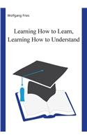 Learning How to Learn, Learning How to Understand