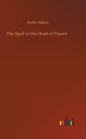 The Spell of the Heart of France