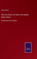 Nach den Oasen von Siban in der großen Wüste Sahara