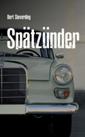 Spätzünder