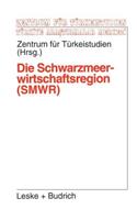 Die Schwarzmeerwirtschaftsregion (Smwr)