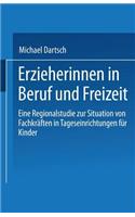 Erzieherinnen in Beruf Und Freizeit