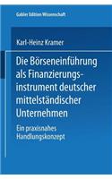 Die Börseneinführung ALS Finanzierungsinstrument Deutscher Mittelständischer Unternehmen