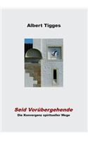 Seid Vorübergehende