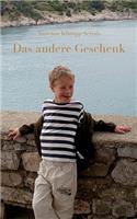 Das andere Geschenk: (German)