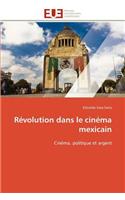 Révolution Dans Le Cinéma Mexicain
