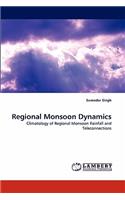 Regional Monsoon Dynamics