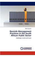 Records Management Practices in the South African Public Sector