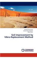 Soil Improvement by Vibro-Replacement Method