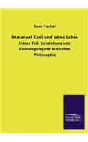 Immanuel Kant und seine Lehre: (German)