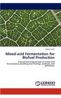 Mixed-Acid Fermentation for Biofuel Production