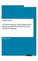 Beurteilung der Westverbindung der Bundesrepublik Deutschland nach der Wiedervereinigung