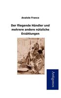 Der Fliegende H Ndler Und Mehrere Andere N Tzliche Erz Hlungen