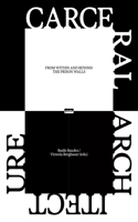 Carceral Architecture