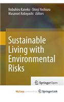 Sustainable Living with Environmental Risks