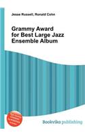 Grammy Award for Best Large Jazz Ensemble Album