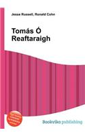 Tomas O Reaftaraigh