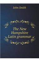 The New Hampshire Latin Grammar