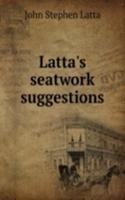 Latta's seatwork suggestions