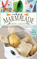 Making Marmalade: Stitch Little Marmalade Rabbit and all Her Pretty Seasonal Outfits and Accessories