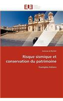 Risque Sismique Et Conservation Du Patrimoine