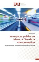 Les Espaces Publics Au Maroc À L Ère de la Consommation