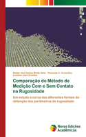 Comparação do Método de Medição Com e Sem Contato na Rugosidade