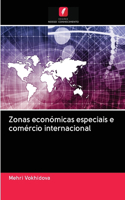 Zonas económicas especiais e comércio internacional