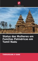 Status das Mulheres em Famílias Políndricas em Tamil Nadu