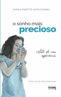 O sonho mais precioso - relato de uma experiência