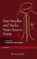 Nine Needles and Twelve Yuan-Source Points