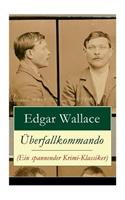 Überfallkommando (Ein spannender Krimi-Klassiker)