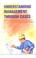 Understanding Management Through Cases