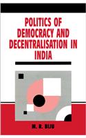 Politics of Democracy and Decentralisation in India