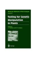 Modern Methods of Plant Analysis (Testing for Genetic Manipulation in Plants)