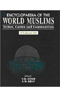 Encycl. of the World Muslims: Tribes, Castes and Communities (4 Vols. Set)
