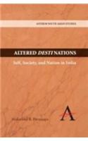 Altered Destination : Self Society and Nation in India