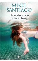 El Extraño Verano de Tom Harvey / The Strange Summer of Tom Harvey