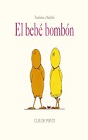 Trombolina y Mucholio: El bebe bombon