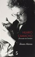 Hilario Camacho: El trovador de Chamberi (Spanish Edition)
