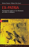 Ex-patria: Pensamiento utopico en las literaturas del exilio y la diaspora (Antrazyt) (Spanish Edition)