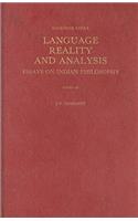 Language, Reality, and Analysis: Essays on Indian Philosophy