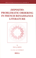 Dispositio: Problematic Ordering in French Renaissance Literature