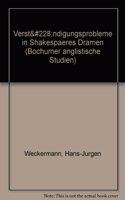 Verstandigungsprobleme in Shakespaeres Dramen