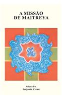 Missão de Maitreya, Volume Um