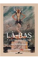 Là-Bas: A Journey into the Self